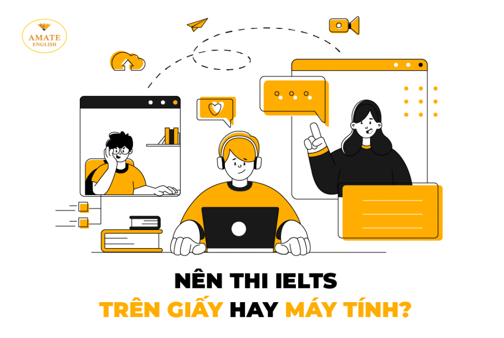 Nên thi IELTS trên Giấy hay Máy tính?